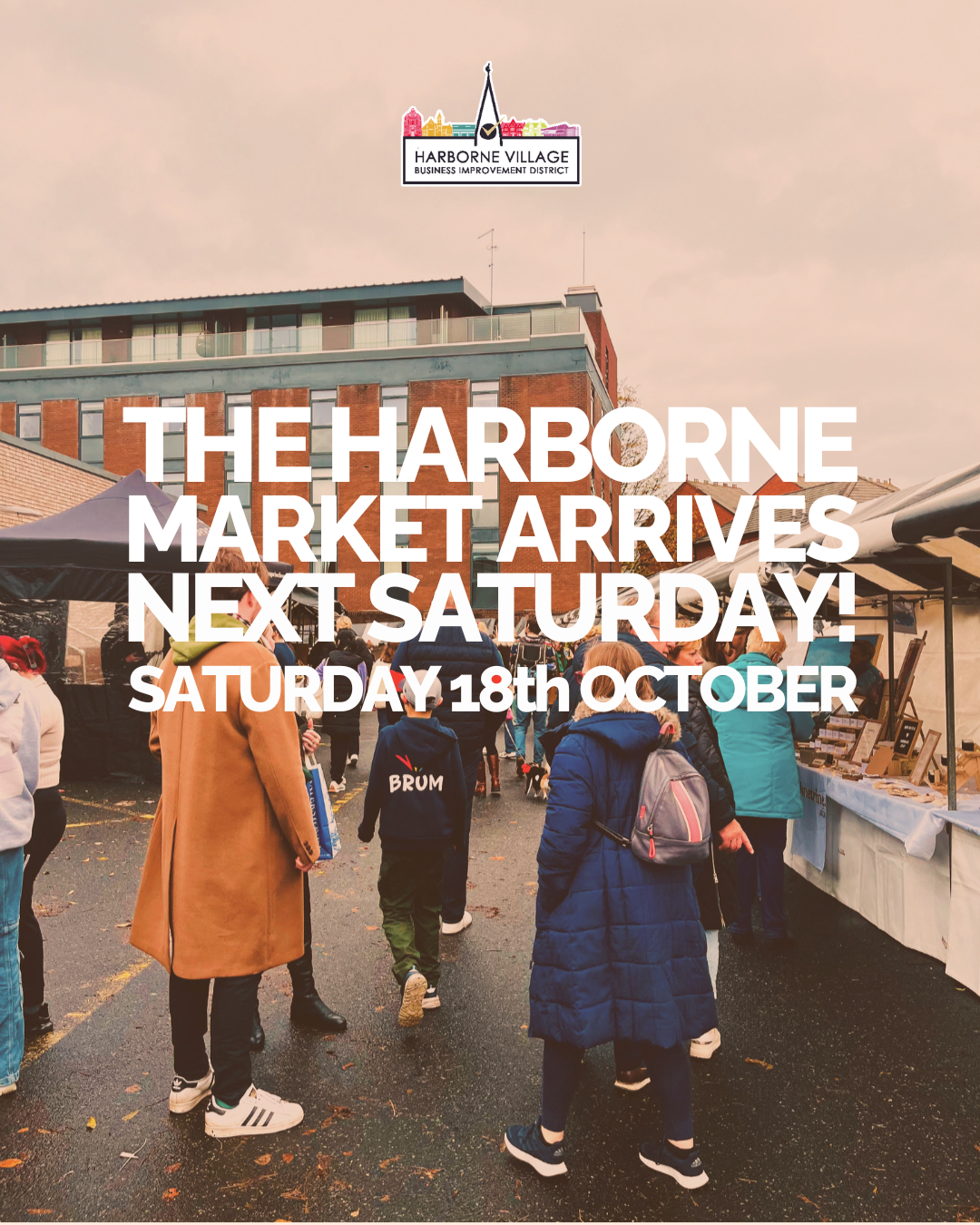 The Harborne Market arrives on Saturday 18th October